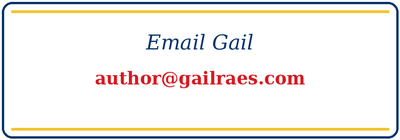 Email Gail: author at gailraes dot com